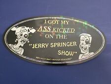 Vintage 1990s Socially Hazardous Bumper Sticker Oval Jerry Springer picture