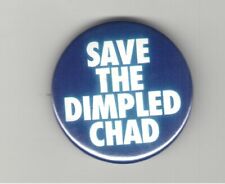 2000 pin  Save the DIMPLED CHAD President Election GORE v. George W. BUSH picture