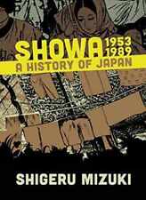 Showa 1953-1989: A History of Japan - Paperback, by Mizuki Shigeru - Very Good picture