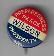 1916 Woodrow Wilson Prez Campaign Slogan Pin Preparedness Peace Prosperity picture