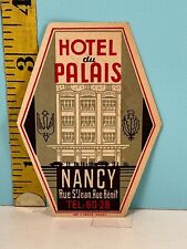 Vintage Hotel du Palais Nancy Rue St. Jean Rue Benit French Hotel Luggage Tag picture