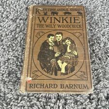 Winkie The Willy Woodchuck by Richard Barnum 1915 1st Ed Final book Very rare picture