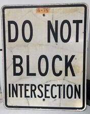 Vintage Street Sign (Do Not Block Intersection) 24