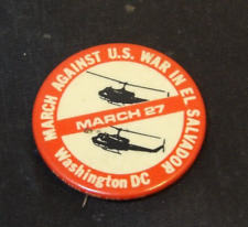 Pinback Button-Mar Against U.S. War in El Salvador Washington, D.C. March 27 picture