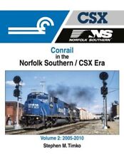 Morning Sun Books Conrail in the Norfolk Southern/CSX Era Volume 2: 2005-20 1720 picture