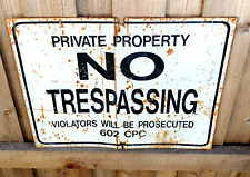 Vintage No Trespassing Private Property Metal Sign 24