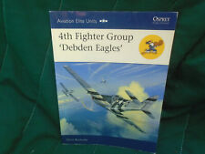 OSPREY AVIATION ELITE #30 4TH FIGHTER GROUP 'DEBDEN EAGLES' NEW CONDITION picture