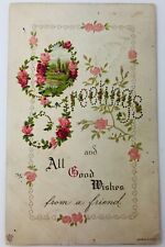 Vintage Embossed Greetings and All Good Wishes From a Friend Flowers 1914 picture
