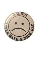 Vintage 1970s POW'S NEVER HAVE A NICE DAY Button picture
