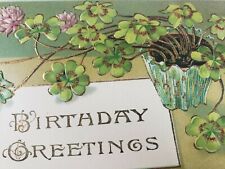 C 1910 Birthday Greetings Pot of Green 4 Leaf Clovers Gold Trim Antique Postcard picture