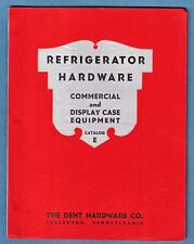 1948 REFRIGERATOR HARDWARE & DISPLAY CASE EQUIP. CATALOG ~ DENT ~ FULLERTON, PA picture
