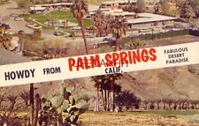 HOWDY FROM PALM SPRINGS, CA. Palm Springs Tennis Club Scenic view of desert 1963 picture