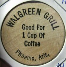 Vintage Walgreen Grill Phoenix, AZ Wooden Nickel - Token Arizona #1 picture
