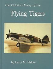 The Pictorial History of the Flying Tigers/ Larry Pistole  5th Edition-Hardback picture