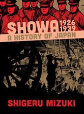 SHOWA 1926-1939: A HISTORY OF JAPAN (SHOWA: A HISTORY OF By Shigeru Mizuki picture