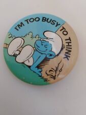 I'm Too Busy to Think Smurf Character 1980 W. Berrie Button Badge Lapel Pin picture