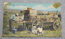 Vintage Postcard: Linen Card- The Chuck Wagon - Cowboys Kitchen - Cook on Trail picture