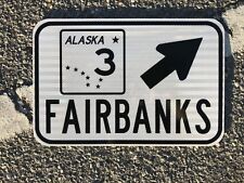 FAIRBANKS ALASKA road sign Hwy 3 12
