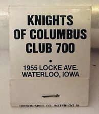 Vintage Matchbook KNIGHTS OF COLUMBUS CLUB 700 WATERLOO IOWA IA E picture