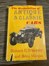 Restoration of Antique and Classic Cars Book Richard Wheatley Brian Morgan picture