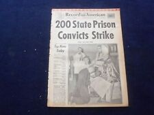 1965 NOV 13 BOSTON RECORD AMERICAN NEWSPAPER-200 PRISON CONVICTS STRIKE -NP 6310 picture