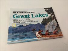 1987 July GREAT LAKES area, Making of America National Geographic Map Nice picture