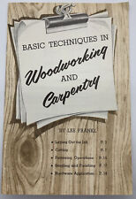 Vintage Booklet: 1957 BASIC TECHNIQUES IN WOODWORKING AND CARPENTRY picture