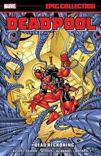 Deadpool Epic Collection: Dead Reckoning Kelly, Joe picture