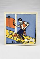 Mexican Loteria Tile Assorted Multi Purpose Drink Coasters #25 El Borracho 4x4 picture