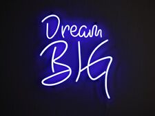 Dream Big Neon Sign Blue 