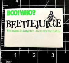 Vintage Beetle Juice 1988 Tim Burton BeetleJuice Movie BOO HOO Promo Button Pin picture