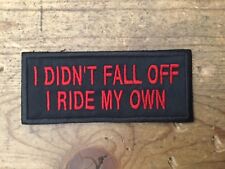 I didn’t fall off I ride my own patch biker vest RED picture