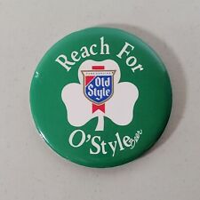 Reach For O'Style Pure Genuine Old Style Wisconsin Beer 3