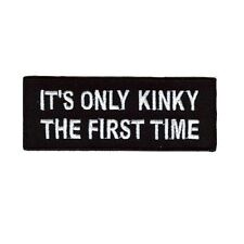 IT'S ONLY KINKY THE FIRST TIME PATCH picture