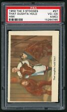 1959 Fleer The Three Stooges Card #57 That Oughta Hold Him PSA 4MC picture