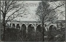 Postcard New Connecticut Avenue Bridge Washington DC 1909 picture