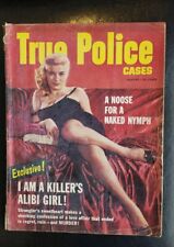 True Police Cases August 1958 Great Photo Cover Naked Nymph Alibi Girl GGA picture