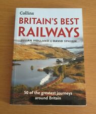 Collins Britain's Best Railways Julian Holland and David Spaven First Edition PB picture