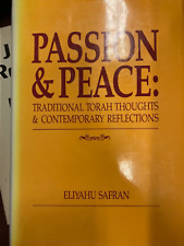 Passion and Peace Traditional Torah Thoughts and Contemporary Reflections SAFRAN picture