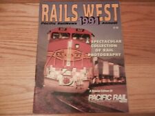 Rails West 1991  Pacific Rail News Annual Collection of rail photography BN SOO picture