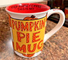 Pumpkin Pie Mug Coffee Tea Cup Mug Our Name is Mud Lorrie Veasey picture
