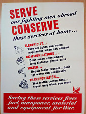Original 1943 WWII poster: SERVE our fighting men abroad CONSERVE; Retro Art picture