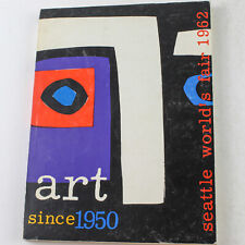 Seattle World's Fair 1962 Art Since 1950 Paperback picture