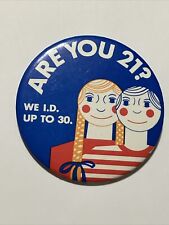 VINTAGE Big “ARE YOU 21? PinBack WE I.D. Up To 30”  Noodle People? RARE Funny picture