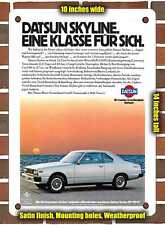 METAL SIGN - 1979 Datsun Skyline - A Class of Its Own - 10x14 Inches picture