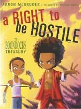 A Right to Be Hostile: The Boondocks Treasury - Paperback - GOOD picture