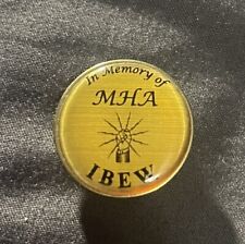 VTG IBEW Lapel Pin Button Round I.A.M. LU 447 Union Made “In Memory Of MHA” picture