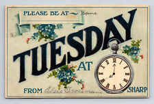 1909 Day of Week Appointment Be at Home Tuesday Clock Forget Me Not Postcard picture