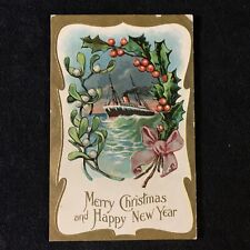 Antique Postcard Xmas- Mistletoe Series Merry Christmas And Happy New Year Ship picture