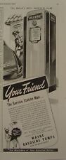 1945 WAYNE Gasoline PUMPS Your Friend the SERVICE STATION MAN Ad FT. WAYNE, IN picture